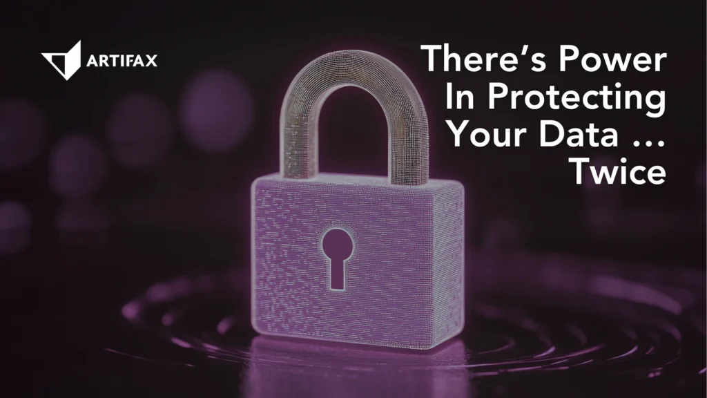 A glowing digital padlock rendered in purple lines stands against a dark blurred background, symbolizing strong data protection. Text reads: “There’s Power in Protecting Your Data … Twice.”